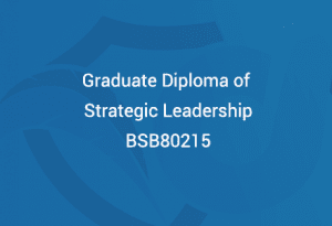 Graduate Diploma of Strategic Leadership