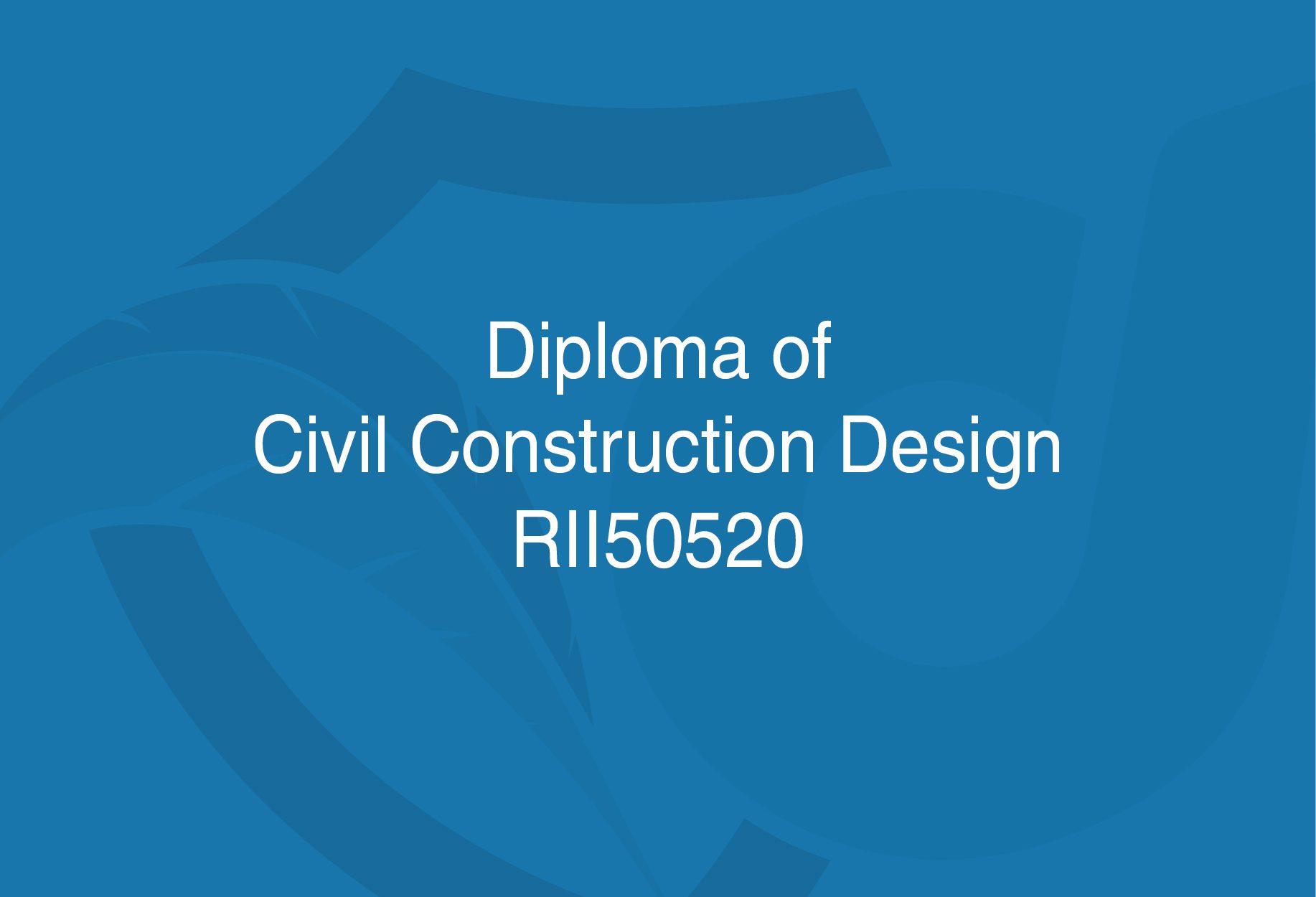 Diploma of Civil Construction Design Brisbane